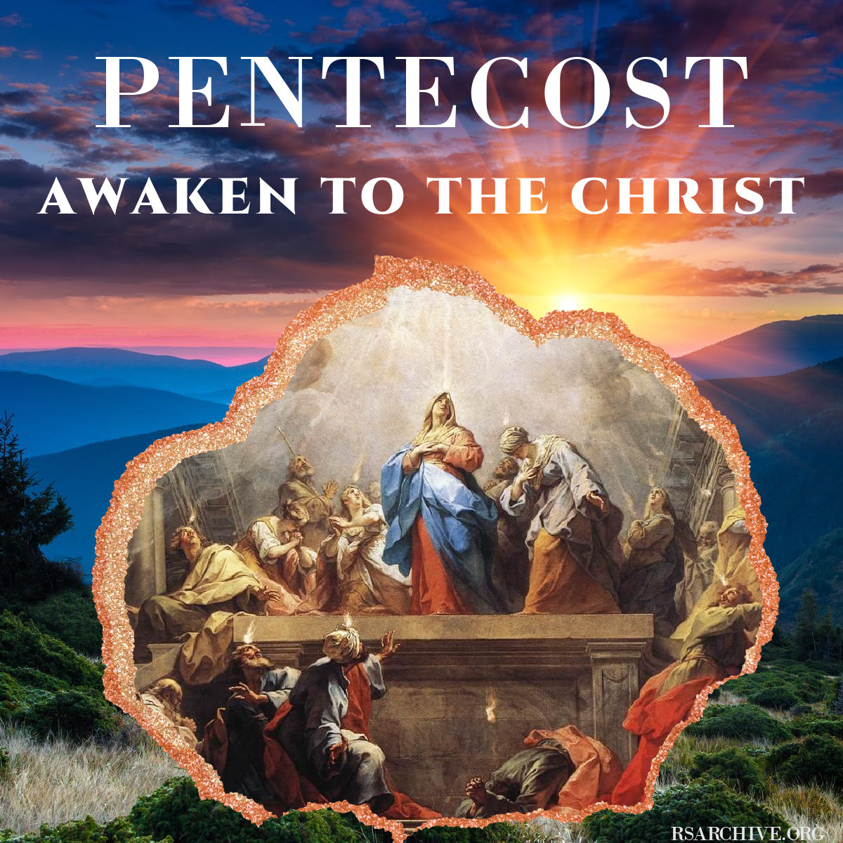 Pentecost: Awaken to the Christ
